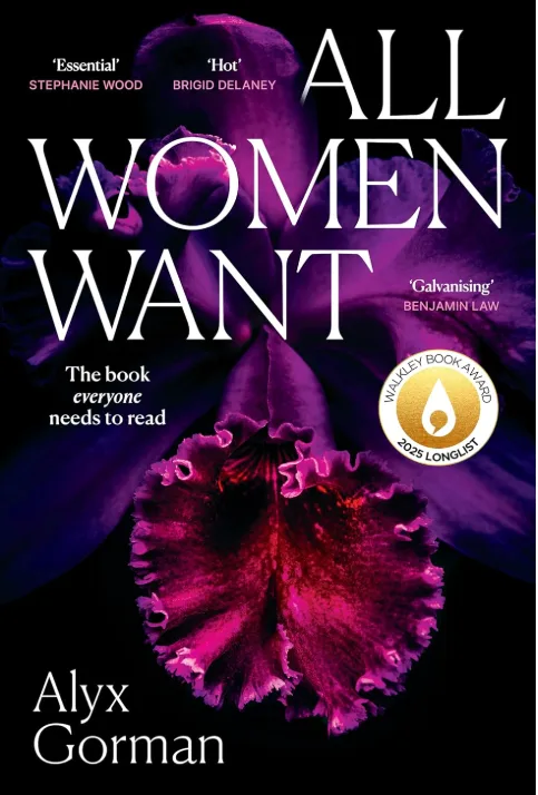 All Women Want by Alyx Gorman